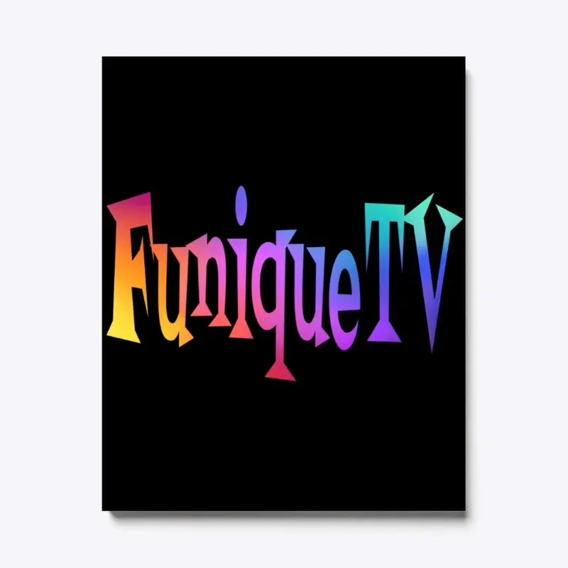 Wear "FuniqueTV" and Look Good!