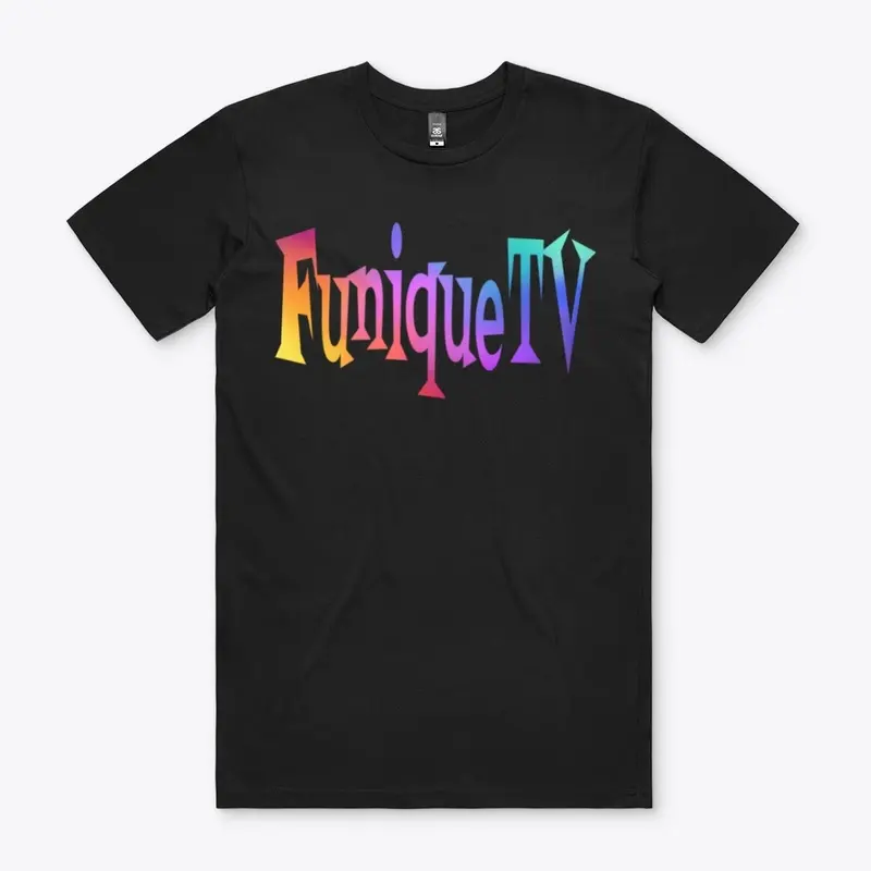 Wear "FuniqueTV" and Look Good!